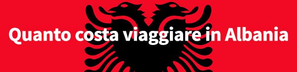 Come Organizzare Viaggio Albania Cosa Vedere